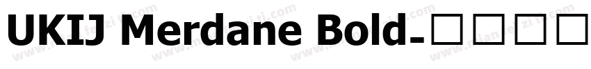 UKIJ Merdane Bold字体转换